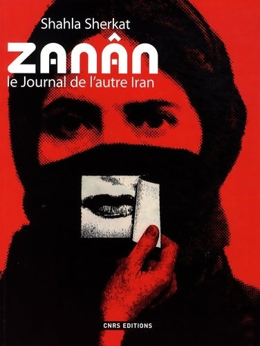 Livrenpoche : Zanân : Le journal de l'autre iran - Shahla Sherkat - Livre