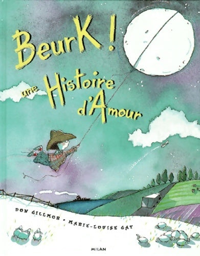 Livrenpoche : Beurk une histoire d'amour - Marie-Louise Gay - Livre