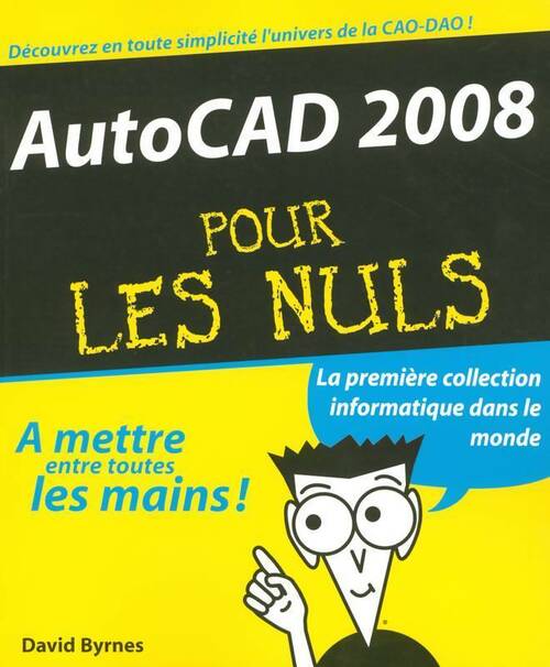 Livrenpoche : Autocad 2008 pour les nuls - David Byrnes - Livre