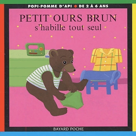 Livrenpoche : Petit Ours brun s'habille tout seul - Marie Aubinais - Livre