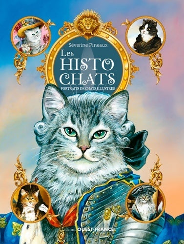 Livrenpoche : Les histochats : Portraits de chats illustres - Séverine Pineaux - Livre