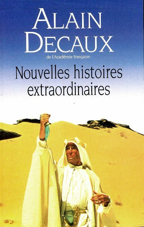 Livrenpoche : Nouvelles histoires extraordinaires - Alain Decaux - Livre