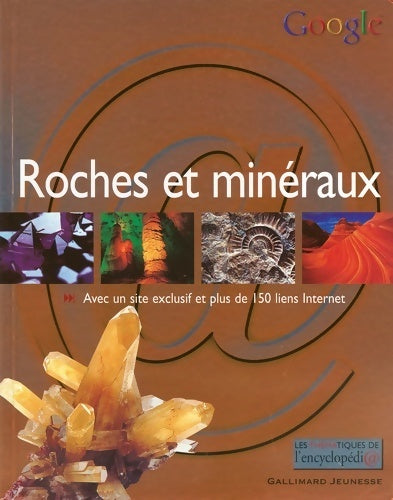 Roches et minéraux - John Farndon -  Les thématiques de l'encyclopédi@ - Livre