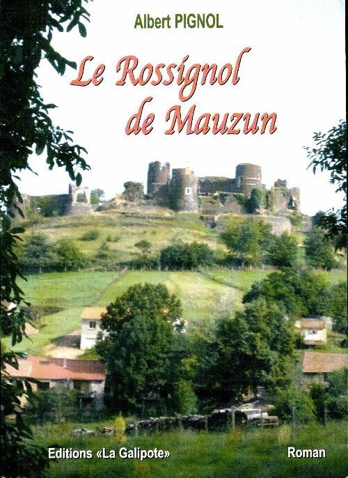 Livrenpoche : Le rossignol de Mauzun - Albert Pignol - Livre