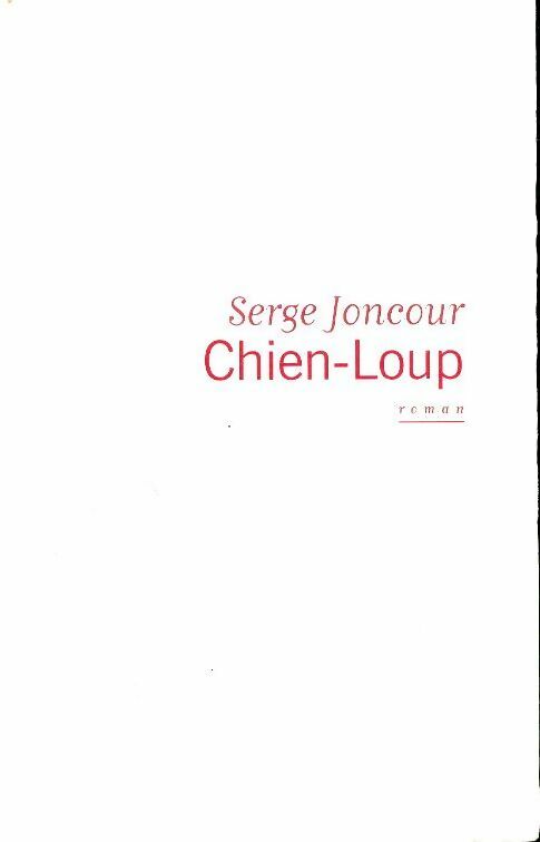 Chien-loup - Serge Joncour - Livre
