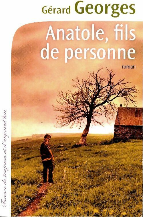 Livrenpoche : Anatole, fils de personne - Gérard Georges - Livre