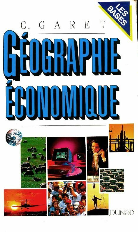 Livrenpoche : Géographie économique - C Garet - Livre