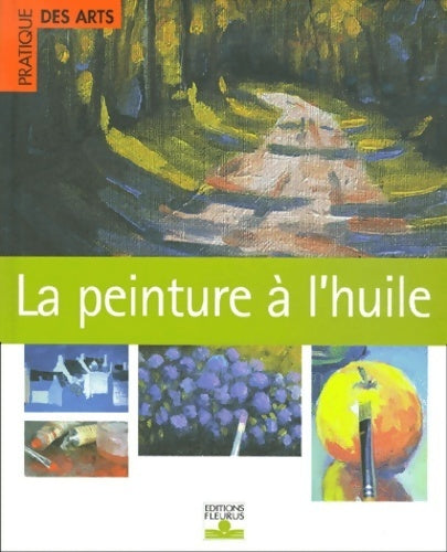 Livrenpoche : La peinture à l'huile - Collectif - Livre