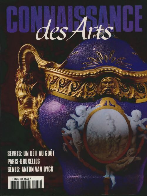 Connaissance des arts n°538 : Sèvres, un défi au goût - Collectif -  Connaissance des arts Revue - Livre