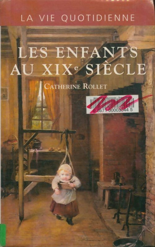 Livrenpoche : Les enfants au XIXe siècle - Catherine Rollet-Echalier - Livre