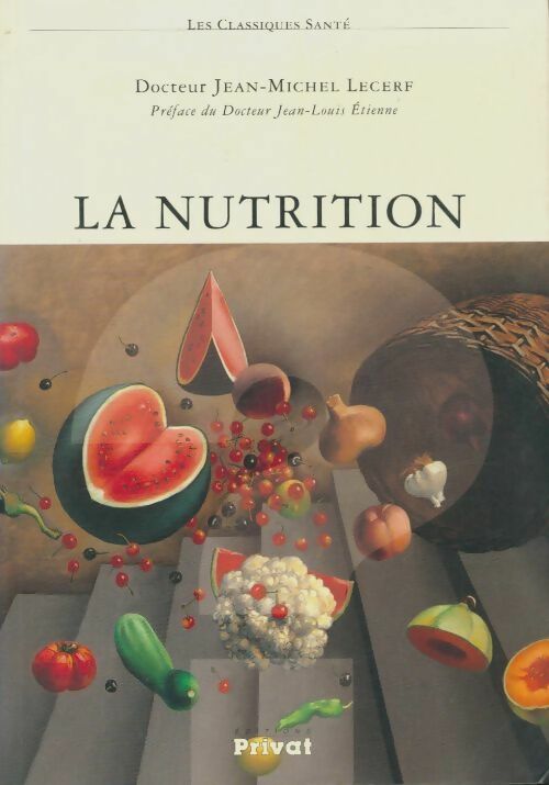 Livrenpoche : La nutrition - Jean-Michel Lecerf - Livre