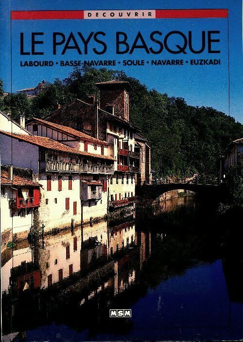 Découvrir le pays basque - Camille Fambon -  MSM - Livre