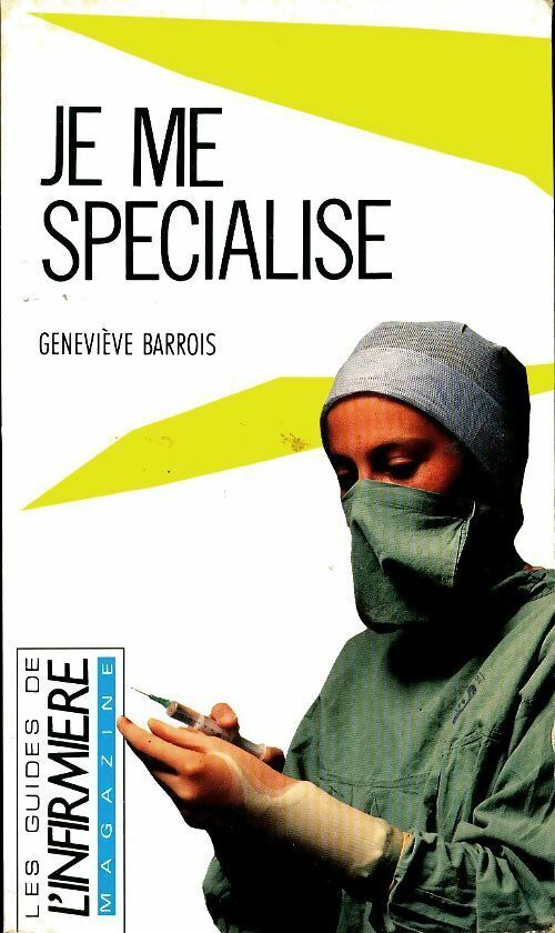 Livrenpoche : Je me spécialise - Geneviève Barrois - Livre