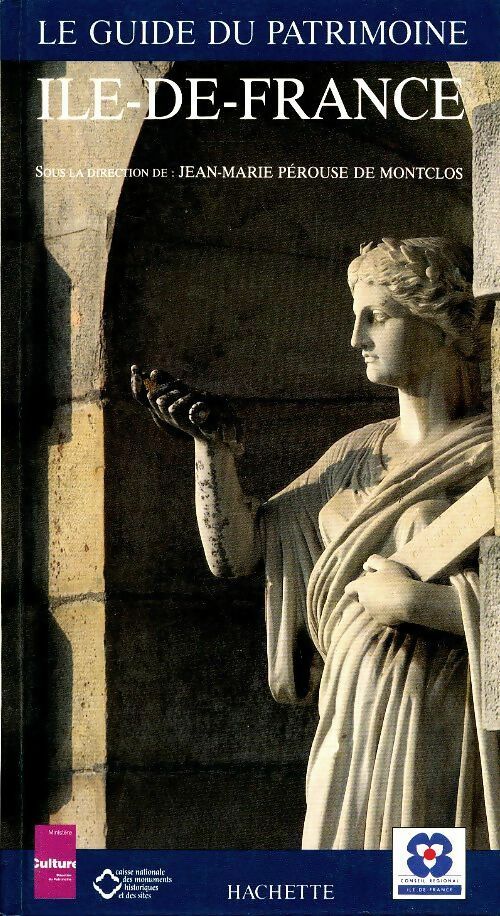 Livrenpoche : Le guide du patrimoine : Île-de-France - Jean-Marie Pérouse de Montclos - Livre
