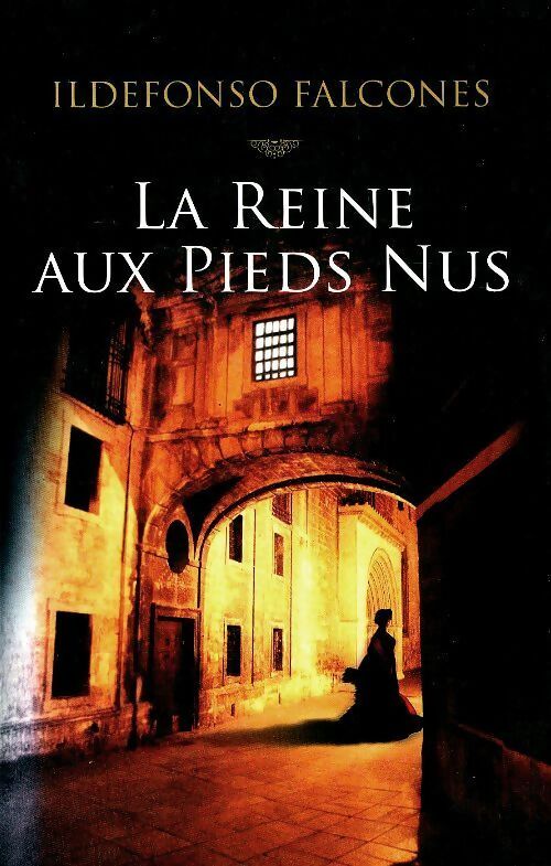Livrenpoche : La reine aux pieds nus - Ildefonso Falcones - Livre