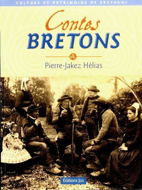 Contes bretons - Pierre-Jakez Hélias -  Culture et patrimoine de Bretagne - Livre