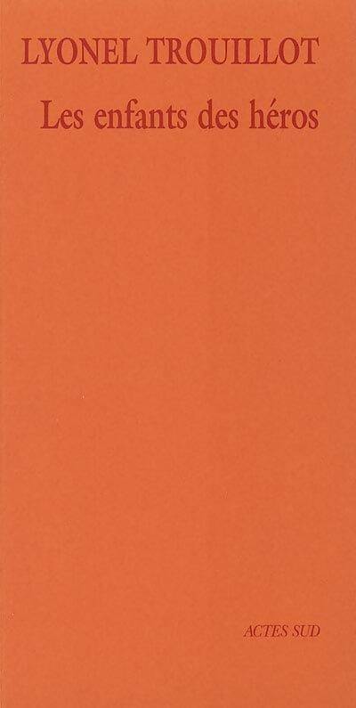 Livrenpoche : Les enfants des héros - Lyonel Trouillot - Livre
