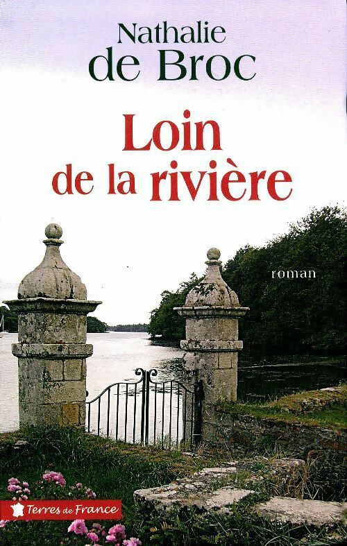 Livrenpoche : Loin de la rivière - Nathalie De Broc - Livre