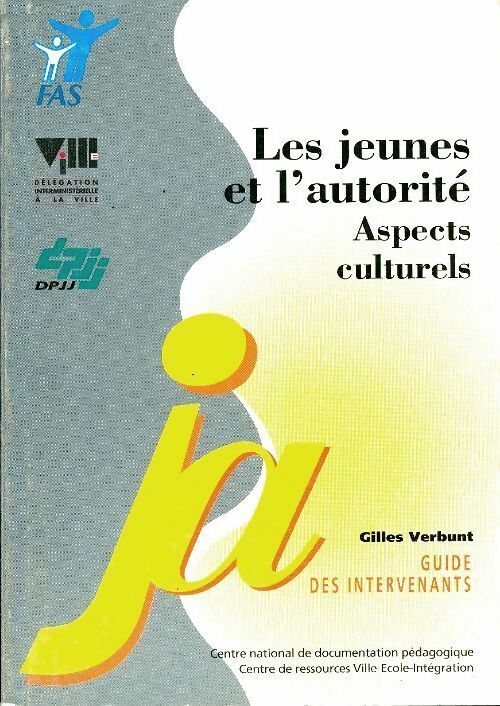 Livrenpoche : Les jeunes et l'autorité : Aspects culturels guide des intervenants - Collectif - Livre