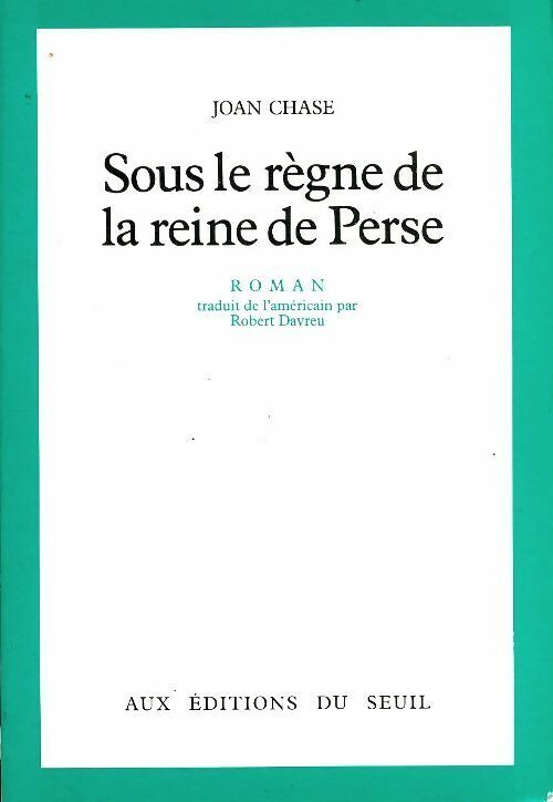 Livrenpoche : Sous le règne de la reine de perse - Joan Chase - Livre