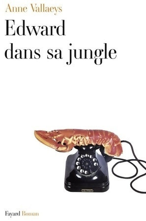 Livrenpoche : Edward dans sa jungle - Anne Vallaeys - Livre