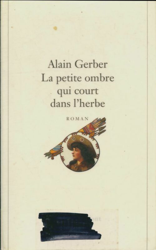 Livrenpoche : Petit ombre court dans herbe - Alain Gerber - Livre