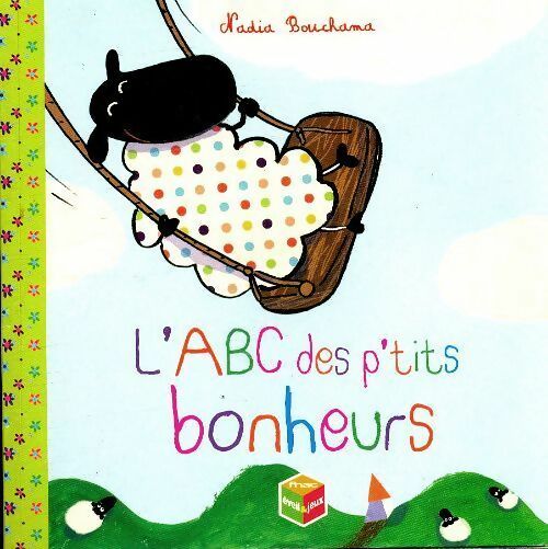 Livrenpoche : L'abc des petits bonheurs - Nadia Bouchama - Livre