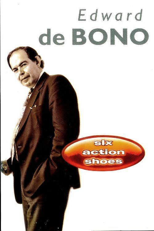 Livrenpoche : Six action shoes - Edward De Bono - Livre
