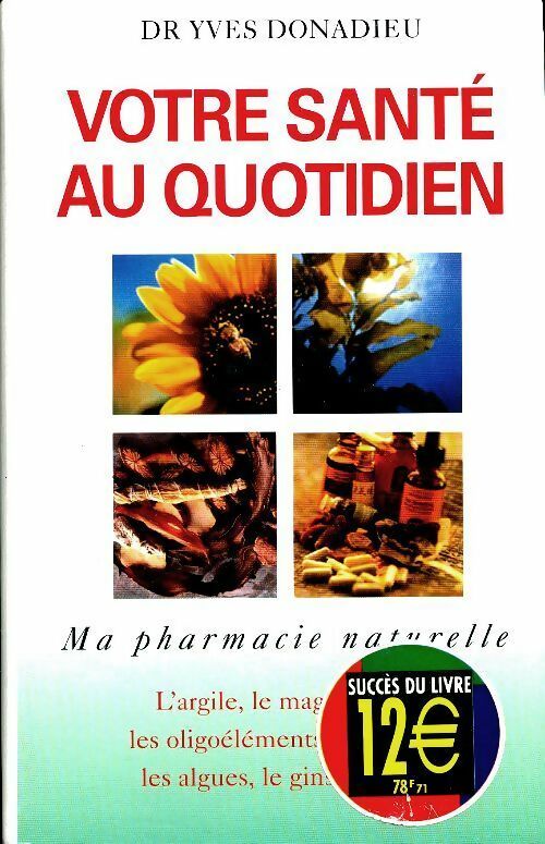 Livrenpoche : Votre santé au quotidien : Ma pharmacie naturelle - Donadieu - Livre