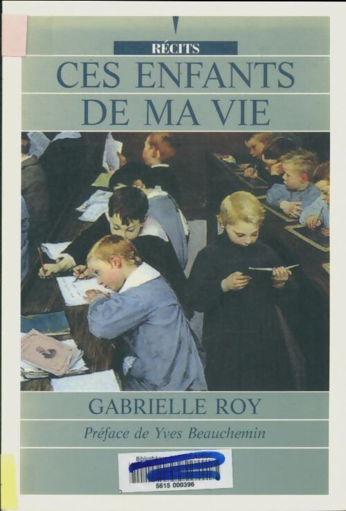 Livrenpoche : Ces enfants de ma vie - G. Roy - Livre