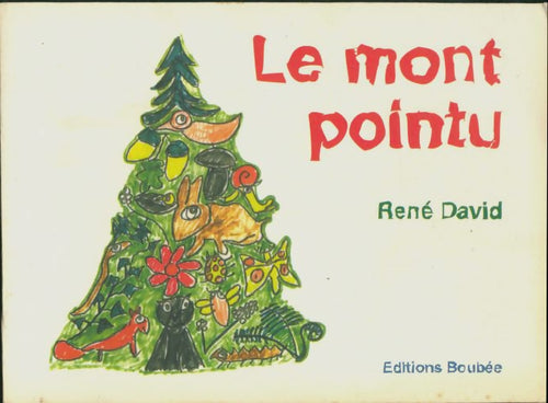 Livrenpoche : Le mont pointu - René David - Livre