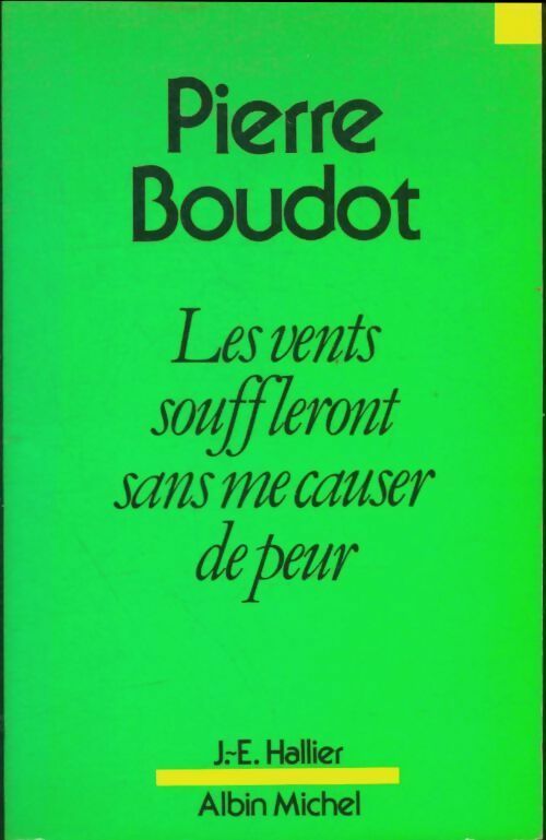 Livrenpoche : Les vents souffleront sans me causer de peur - Pierre Boudot - Livre