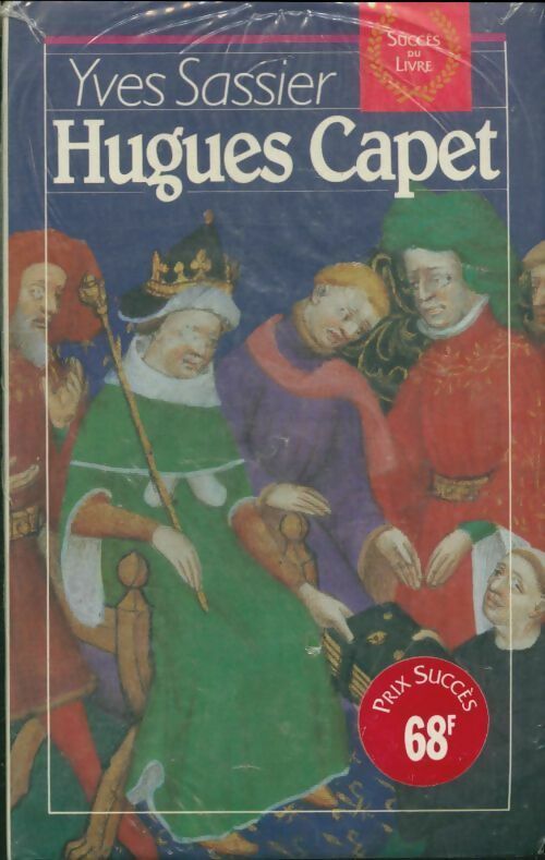 Livrenpoche : Hugues Capet - Sassier Yves - Livre