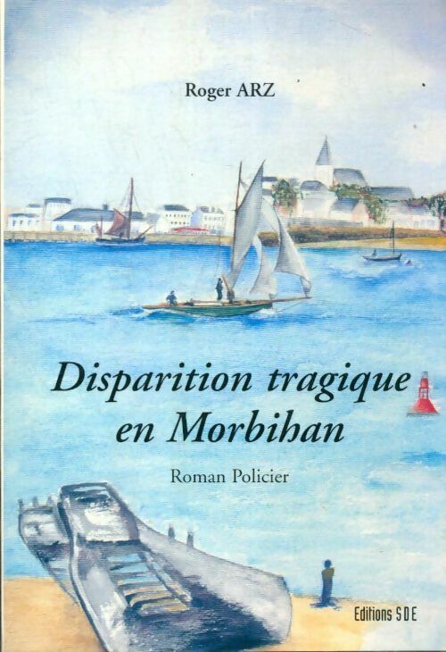 Livrenpoche : Disparition tragique en Morbihan - Roger Arz, Arz - Livre