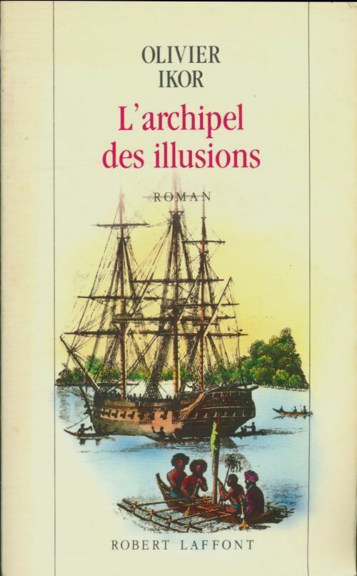 Livrenpoche : L'archipel des illusions - Olivier Ikor - Livre