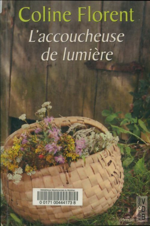 Livrenpoche : L'accouchement de lumière - Coline Florent - Livre