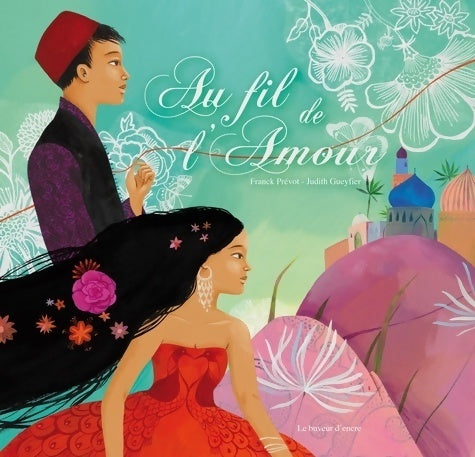 Au fil de l'amour - Franck Prévot - Livre