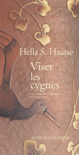 Livrenpoche : Viser les cygnes - Hella Serafia Haasse - Livre