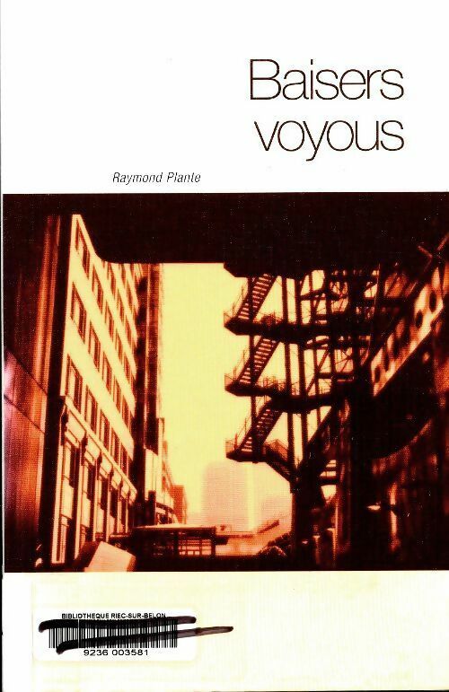 Livrenpoche : Baisers voyous - Raymond Plante - Livre