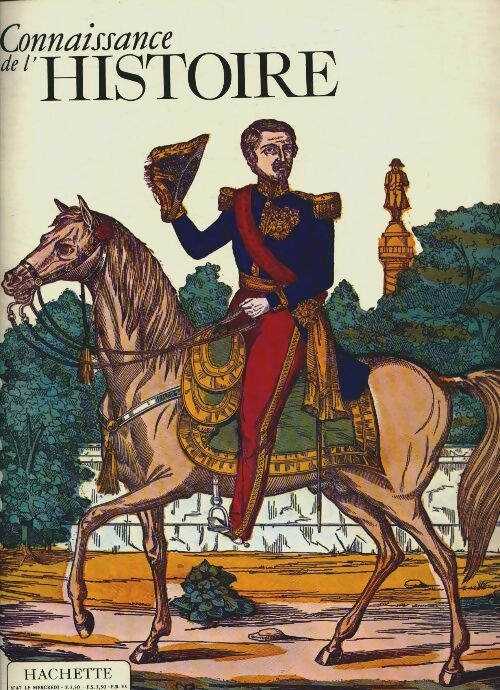 Livrenpoche : Connaissance de l'histoire n°47 - Collectif - Livre
