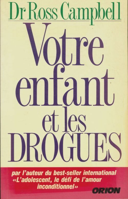 Livrenpoche : Votre enfant et les drogues - Ross Campbell - Livre
