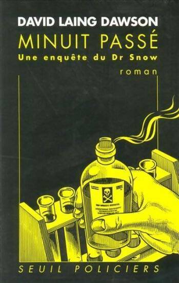 Livrenpoche : Minuit passé. Une enquête du Docteur Snow - David Laing Dawson - Livre