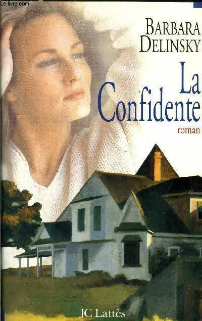 Livrenpoche : La confidente - Barbara Delinsky - Livre