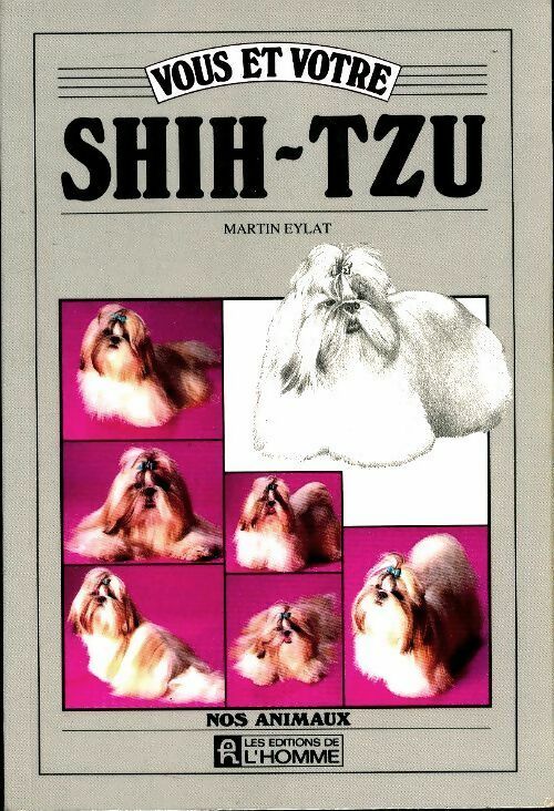 Livrenpoche : Vous et votre shih-tzu - Martin Eylat - Livre