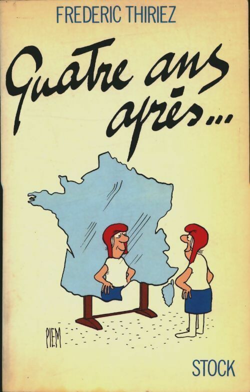 Livrenpoche : Quatre ans après... - Thiriez-F - Livre
