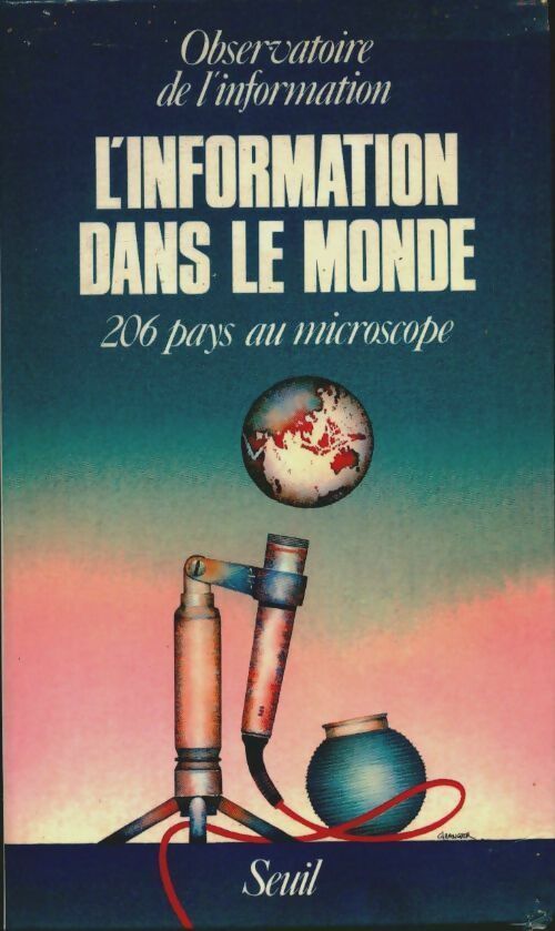 Livrenpoche : L'information dans le monde. 206 pays au microscope - Observatoire de l'Information - Livre