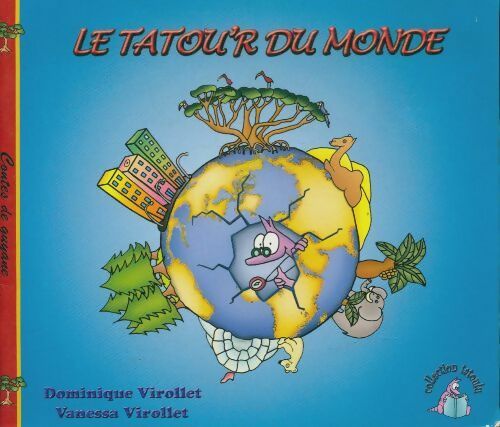 Livrenpoche : Le tatou'r du monde - Vanessa Dominique; Virollet - Livre