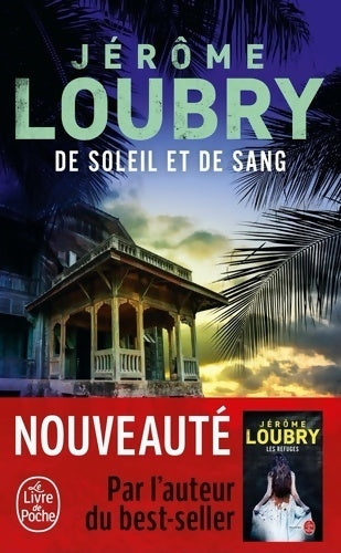 De soleil et de sang - Jérôme Loubry -  Le Livre de Poche - Livre