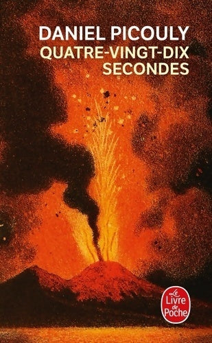 Quatre-vingt-dix secondes - Daniel Picouly - Livre