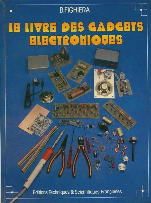 Livrenpoche : Le livre des gadgets électroniques - Collectif - Livre